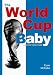 The World Cup Baby - A Life of Servitude