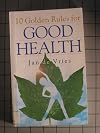10 Golden Rules for Good Health