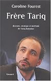 Fr�re Tariq : Discours, strat�gie et m�thode de Tariq Ramadan