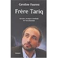 Fr�re Tariq : Discours, strat�gie et m�thode de Tariq Ramadan