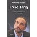 Fr�re Tariq : Discours, strat�gie et m�thode de Tariq Ramadan
