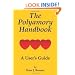 The Polyamory Handbook: A User's Guide