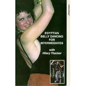 Egyptian Belly Dancing For Intermediates With Hilary Thacker [VHS]