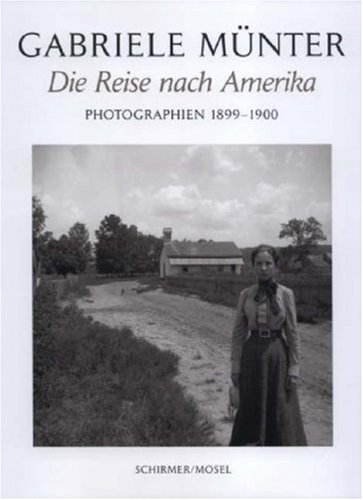 Gabriele M�nter - Die Reise nach Amerika