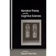 Narrative Theory and the Cognitive Sciences (Center for the Study of Language and Information - Lecture Notes) by  David Herman