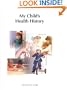 My Child's Health History: 3 to 18 years of age