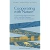 Cooperating with Nature: Confronting Natural Hazards with Land-Use Planning for Sustainable Communities (<i>Natural Hazards and Disasters: Reducing ... in a Hazardous World</i>: A Series)