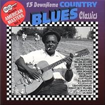Arhoolie Presents American Masters, Vol. 1: 15 Down Home Country Blues Classics