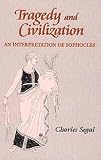 Tragedy and Civilization: An Interpretation of Sophocles