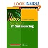 Successful IT Outsourcing: From Choosing a Provider to Managing the Project (Practitioner Series)