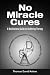 No Miracle Cures: A Multifactoral Guide to Stuttering Therapy
