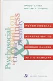 Psychosocial Adaptation to Chronic Illness and Disability Hanoch Livneh, Richard F. Antonak