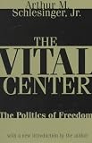 The Vital Center: The Politics of Freedom