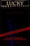 Review Sunstar Publishing,U.S.  / Lucky That Way: Stories of Seizing the Moment While Creating the Games Millions Play