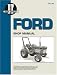 Ford Shop Manual: Models 1120, 1220, 1320, 1520, 1720, 1920, 2120 (Manual Fo-46) (I & T Shop Service)