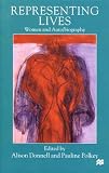 Representing Lives: Women and Auto/Biography