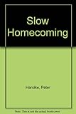Slow homecoming