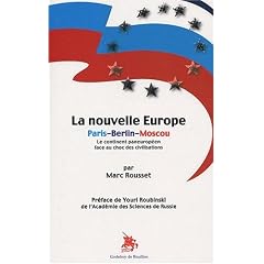 La nouvelle Europe Paris-Berlin-Moscou