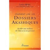 Comment lire les dossiers akashiquespar Linda Howe