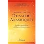 Comment lire les dossiers akashiques de Linda Howe
