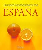 Un Paseo Gastronomico Por Espaa