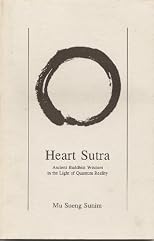 Heart Sutra: Ancient Buddhist Wisdom in the Light of Quantum Reality