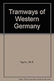 Tramways of Western Germany : including rapid transit