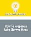 How To Prepare a Baby Shower Menu