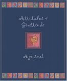 Attitudes of Gratitude Journal (Attitudes of Gratitude Series)