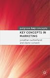 Cover of Key Concepts in Marketing by Jon Sutherland Diane Canwell 140391527X