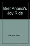 Brer Anansi's joy ride