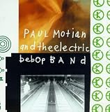 Paul Motian & Electric Bebop Band