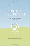Journey of a Lifetime: The Caregiver's Guide to Self-Care