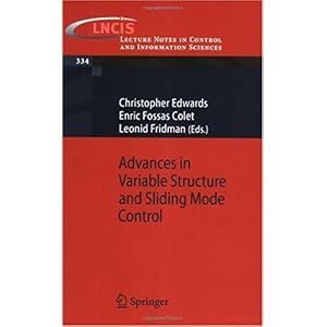 【クリックで詳細表示】Advances in Variable Structure And Sliding Mode Control (Lecture Notes in Control and Iinformation Sciences) [ペーパーバック]