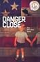 Danger Close