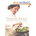 Typisch Anna!: La vera cucina italiana - Rezepte der Sternek�chin Anna Sgroi