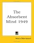 The Absorbent Mind 1949