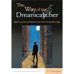 The Way of the Dreamcatcher: Spirit Lessons with Robert Lax: Poet, Peacemaker, Sage