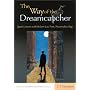 The Way of the Dreamcatcher: Spirit Lessons with Robert Lax: Poet, Peacemaker, Sage