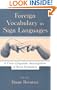 Foreign Vocabulary in Sign Languages: A Cross-Linguistic Investigation of Word Formation