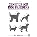 Genetics for Dog Breeders