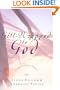 Gift-Wrapped by God: Secret Answers to the Question "Why Wait?"