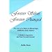 Forever Silent, Forever Changed: The Loss of a Baby in Miscarriage, Stillbirth, Early Infancy. A Mother's Experience and Your Personal Journal