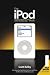 The iPod Book: Doing Cool Stuff with the iPod and the iTunes Music Store
