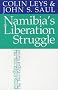Namibia's Liberation Struggle: The Two-edged Sword
