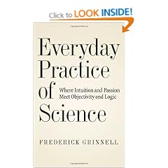 Everyday Practice of Science: Where Intuition and Passion Meet Objectivity and Logic