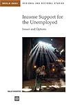 Income support for the unemployed : issues and options