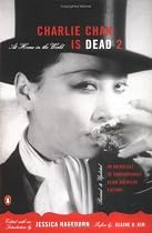 Charlie Chan Is Dead 2: At Home in the World (An Anthology of Contemporary Asian American Fiction--Revised and Updated)