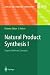 Natural Product Synthesis I: Targets, Methods, Concepts (Topics in Current Chemistry)