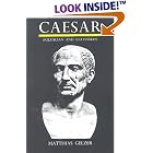 Caesar: Politician and Statesman by Mattias Gelzer and Peter Needham